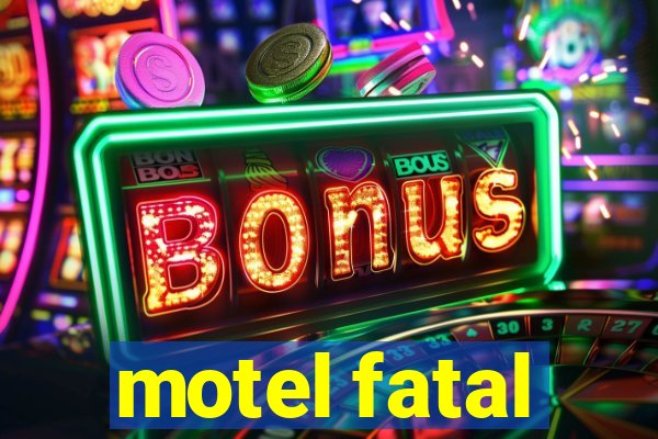 motel fatal